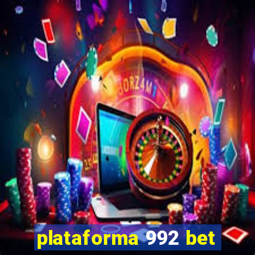 plataforma 992 bet